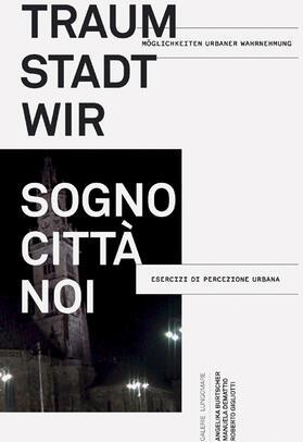 Burtscher / Demattio / Gigliotti |  Traum Stadt Wir | Buch |  Sack Fachmedien