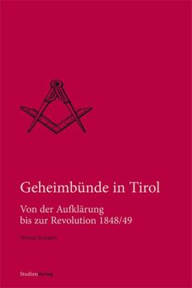Reinalter |  Geheimbünde in Tirol | Buch |  Sack Fachmedien