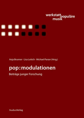 Brunner / Leitich / Parzer |  pop:modulationen | Buch |  Sack Fachmedien