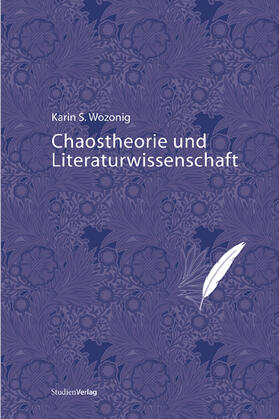 Wozonig |  Chaostheorie und Literaturwissenschaft | Buch |  Sack Fachmedien