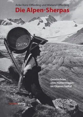 Bünz-Elfferding / Elfferding |  Die Alpen-Sherpas | Buch |  Sack Fachmedien