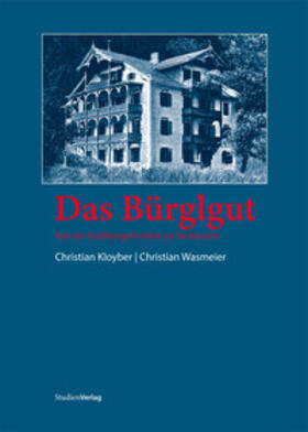 Kloyber / Wasmeier |  Kloyber, C: Bürglgut | Buch |  Sack Fachmedien