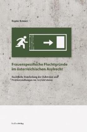Kramer |  Frauenspezifische Fluchtgründe im österreichischen Asylrecht | Buch |  Sack Fachmedien