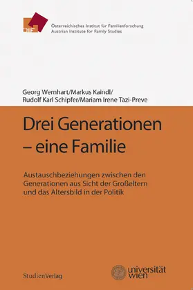 Wernhart / Kaindl / Schipfer |  Drei Generationen - eine Familie | Buch |  Sack Fachmedien