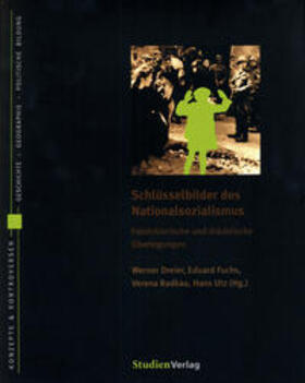Dreier / Fuchs / Radkau |  Schlüsselbilder des Nationalsozialismus | Buch |  Sack Fachmedien