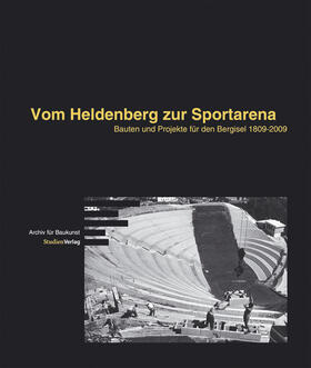  Vom Heldenberg zur Sportarena | Buch |  Sack Fachmedien