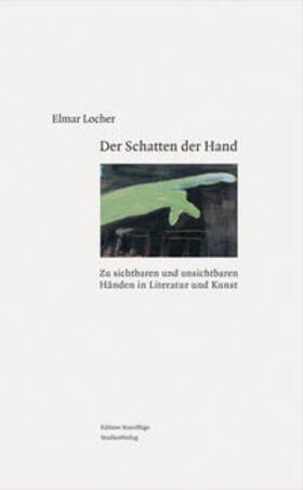 Locher |  Der Schatten der Hand | Buch |  Sack Fachmedien
