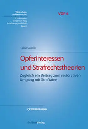 Sautner |  Opferinteressen und Strafrechtstheorien | Buch |  Sack Fachmedien