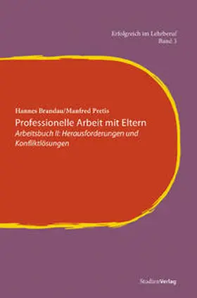 Brandau / Pretis | Professionelle Arbeit mit Eltern. Arbeitsbuch 2 | Buch | 978-3-7065-4805-2 | sack.de