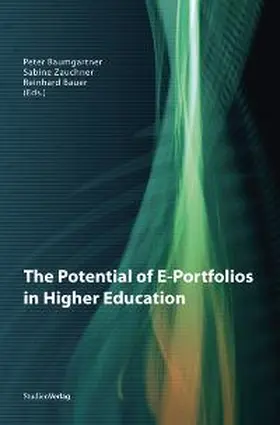 Baumgartner / Zauchner / Bauer |  The Potential of E-Portfolios in Higher Education | Buch |  Sack Fachmedien