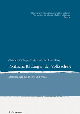 Kühberger / Windischbauer |  Politische Bildung in der Volksschule | Buch |  Sack Fachmedien
