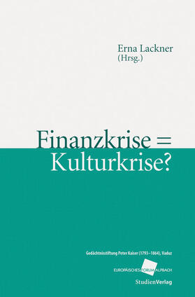 Lackner |  Finanzkrise = Kulturkrise? | Buch |  Sack Fachmedien