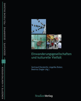 Diendorfer / Ziegler / Rieber |  Einwanderungsgesellschaften und kulturelle Vielfalt | Buch |  Sack Fachmedien