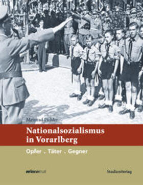 Pichler |  Nationalsozialismus in Vorarlberg | Buch |  Sack Fachmedien