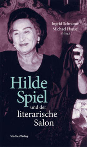 Schramm / Hansel |  Hilde Spiel und der literarische Salon | Buch |  Sack Fachmedien