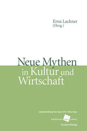 Lackner |  Neue Mythen in Kultur und Wirtschaft | Buch |  Sack Fachmedien