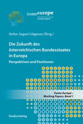 Lütgenau |  Die Zukunft des österreichischen Bundesstaates in Europa | Buch |  Sack Fachmedien