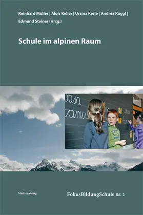 Müller / Keller / Kerle |  Schule im alpinen Raum | Buch |  Sack Fachmedien