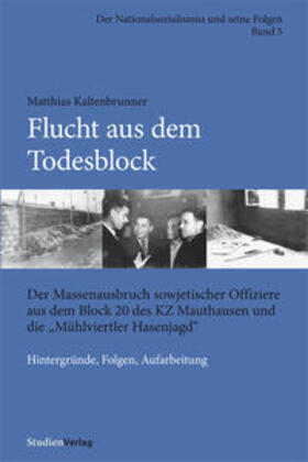 Kaltenbrunner |  Flucht aus dem Todesblock | Buch |  Sack Fachmedien