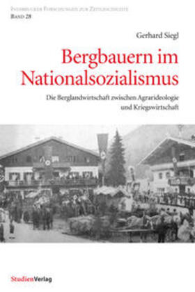 Siegl |  Bergbauern im Nationalsozialismus | Buch |  Sack Fachmedien