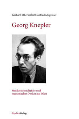 Oberkofler / Mugrauer |  Georg Knepler | Buch |  Sack Fachmedien