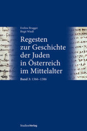 Wiedl / Brugger |  Regesten zur Geschichte der Juden in Österreich im Mittelalter | Buch |  Sack Fachmedien
