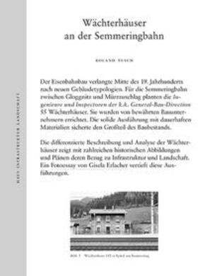 Tusch |  Wächterhäuser an der Semmeringbahn: Haus Infrastruktur Landschaft | Buch |  Sack Fachmedien