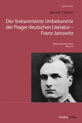 Czmero |  Der bekannteste Unbekannte der Prager deutschen Literatur - Franz Janowitz | Buch |  Sack Fachmedien