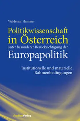 Hummer |  Politikwissenschaft in Österreich unter besonderer Berücksichtigung der Europapolitik | Buch |  Sack Fachmedien