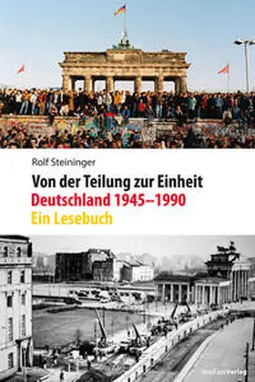 Steininger |  Von der Teilung zur Einheit. Deutschland 1945–1990 | Buch |  Sack Fachmedien