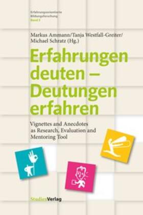 Ammann / Schratz / Westfall-Greiter |  Erfahrungen deuten - Deutungen erfahren | Buch |  Sack Fachmedien