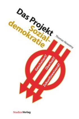 Nowotny |  Das Projekt Sozialdemokratie | Buch |  Sack Fachmedien