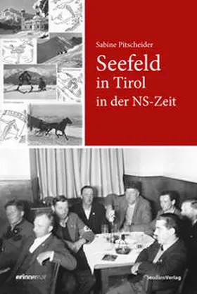 Pitscheider |  Seefeld in Tirol in der NS-Zeit | Buch |  Sack Fachmedien