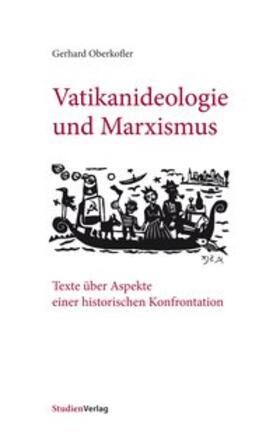 Oberkofler |  Vatikanideologie und Marxismus | Buch |  Sack Fachmedien