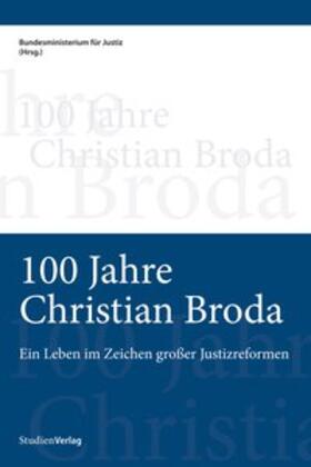  100 Jahre Christian Broda | Buch |  Sack Fachmedien