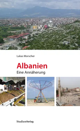 Morscher |  Albanien. Eine Annäherung | eBook | Sack Fachmedien