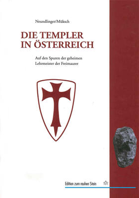 Neundlinger / Müksch |  Die Templer in Österreich | eBook | Sack Fachmedien