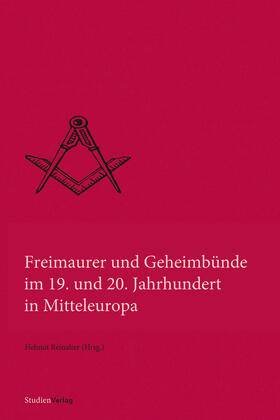 Reinalter |  Freimaurer und Geheimbünde im 19. und 20. Jahrhundert in Mitteleuropa | eBook | Sack Fachmedien