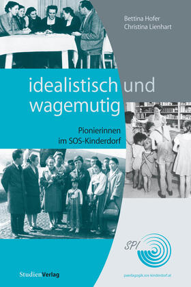 Hofer / Lienhart |  idealistisch und wagemutig | eBook | Sack Fachmedien