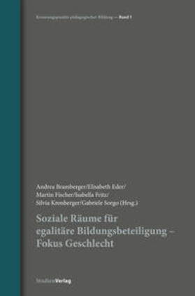 Bramberger / Eder / Fischer |  Soziale Räume für egalitäre Bildungsbeteiligung - Fokus Geschlecht | Buch |  Sack Fachmedien