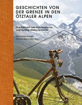 Hessenberger / Bachnetzer |  Geschichten von der Grenze in den Ötztaler Alpen | Buch |  Sack Fachmedien