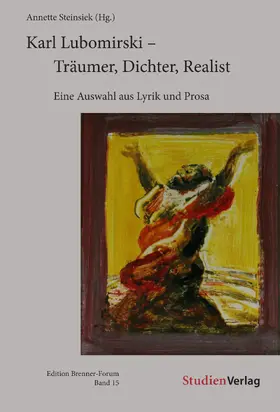 Lubomirski / Steinsiek | Karl Lubomirski - Träumer, Dichter, Realist | Buch | 978-3-7065-5984-3 | sack.de