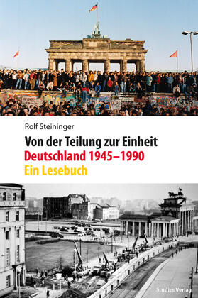 Steininger |  Von der Teilung zur Einheit. Deutschland 1945–1990 | eBook | Sack Fachmedien