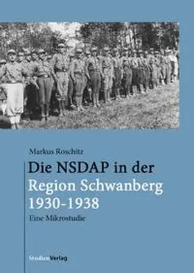 Roschitz |  Die NSDAP in der Region Schwanberg 1930–1938 | Buch |  Sack Fachmedien