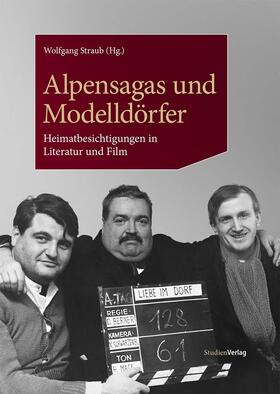 Straub |  Alpensagas und Modelldörfer | Buch |  Sack Fachmedien