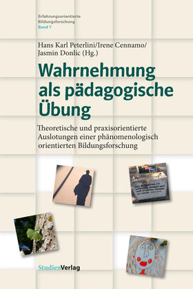 Peterlini / Cennamo / Donlic |  Wahrnehmung als pädagogische Übung | eBook | Sack Fachmedien