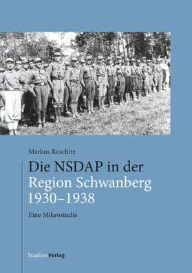 Roschitz |  Die NSDAP in der Region Schwanberg 1930–1938 | eBook | Sack Fachmedien