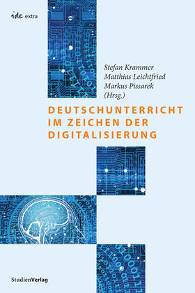 Krammer / Leichtfried / Pissarek |  Deutschunterricht im Zeichen der Digitalisierung | Buch |  Sack Fachmedien