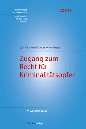 Jesionek / Sautner |  Zugang zum Recht für Kriminalitätsopfer | Buch |  Sack Fachmedien