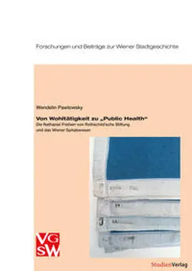 Pawlowsky / Wendelin |  Von Wohltätigkeit zu "Public Health" | Buch |  Sack Fachmedien